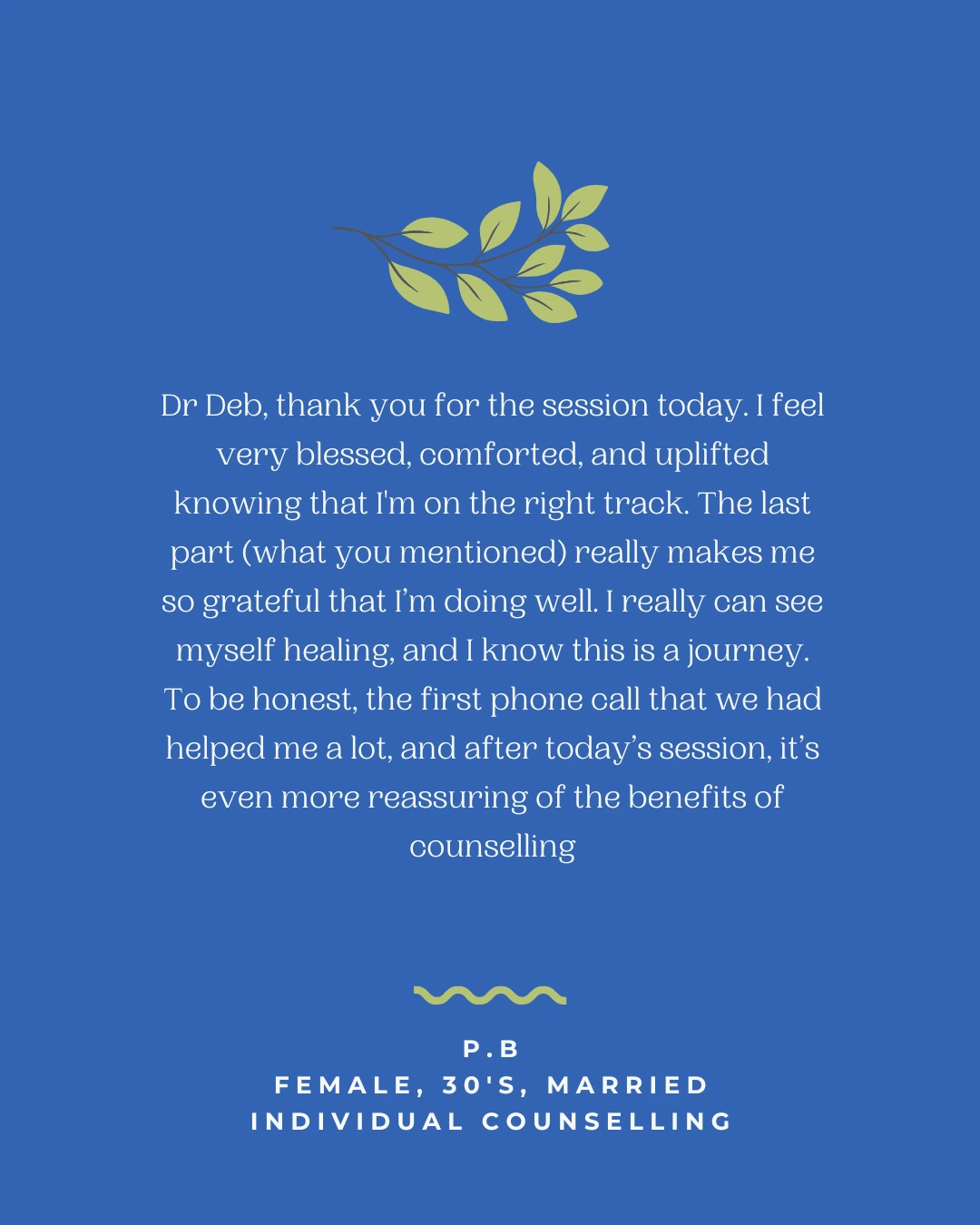 Uplifting testimonial on healing and emotional reassurance from counselling sessions.